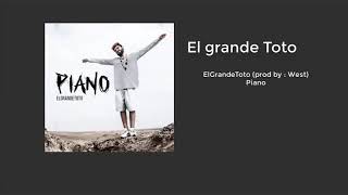 ElGrandeToto  Piano prod West [upl. by Hamian]