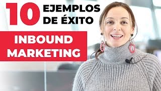 Inbound Marketing Ejemplos  ¡10 casos de éxito 🧲 [upl. by Sihunn994]