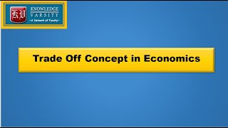 Trade Off Concept in Economics [upl. by Enilegnave]