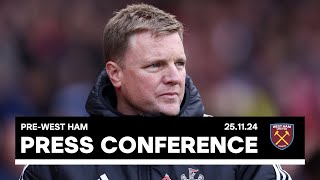 PRESS CONFERENCE  Eddie Howe preWest Ham H [upl. by Sidonia]