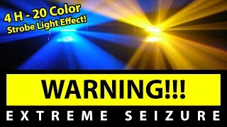 BEST 20 Color Strobe Light Effect 4H EXTREME SEIZURE WARNING 1080P60 [upl. by Stanwinn]