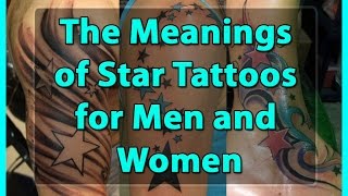 The Meanings of Star Tattoos for Men and Women [upl. by Catton337]