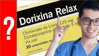 DORIXINA RELAX Para que Sirve Dorixina Relax y Como se toma  Y MAS 💊 [upl. by Fernyak]