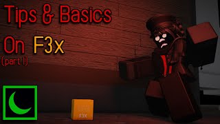 Tips amp Basics on F3x ROBLOX Studio Tutorial [upl. by Hanforrd]