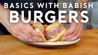 Burgers  Basics with Babish [upl. by Earazed]