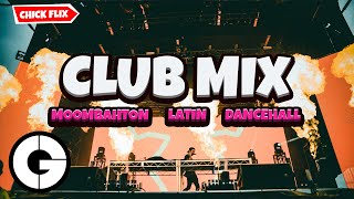 Club Mix 2021 ✘ Moombahton Latin Dancehall ✘ Mixtape by Chick Flix [upl. by Ezequiel417]