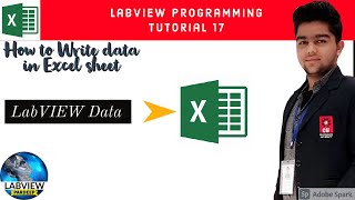 LabVIEW  Tutorial 17  Write data in Excel Sheet  LabVIEW Programming [upl. by Frangos757]