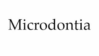 Microdontiamacrodontia [upl. by Dalury]