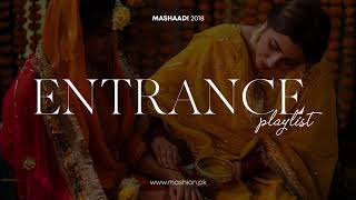 The Ultimate Entrance Playlist  Mashion  Mashaadi 2018 [upl. by Selwin399]