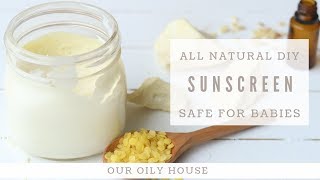 DIY Sunscreen  SAFE FOR BABIES  All Natural Sun Protection [upl. by Astra646]