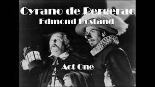 Cyrano de Bergerac  Act 1 Audiobook [upl. by Llehcsreh94]