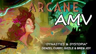 Dynasties and Dystopia  Arcane「AMV」 [upl. by Znerol400]