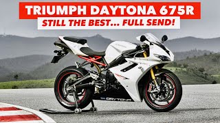 Triumph Daytona 675R First Ride Review  FULL SEND 🤘 [upl. by Tamara409]