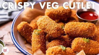 Crispy Veg Cutlet Recipe  Shaadi Aur Railway Waale Cutlet  Vegetable Cutlet  Chef Sanjyot Keer [upl. by Thessa626]