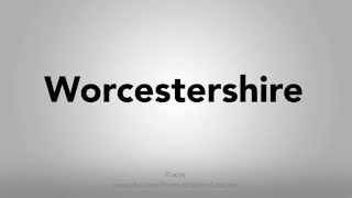 How To Pronounce Worcestershire [upl. by Esinehc]