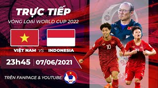 🔴 Trực tiếp  Việt Nam  Indonesia  Vòng loại World Cup 2022  VFF Channel [upl. by Ailemac]