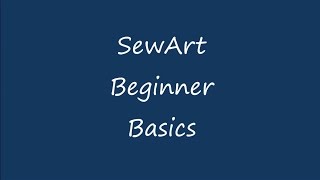 SewArt Beginner Basics [upl. by Dorian574]