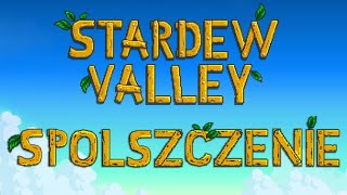 Stardew Valley 15 Spolszczenie Poradnik metodą na podmianę plików [upl. by Marsh]