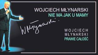 Wojciech Młynarski  Nie ma jak u mamy [upl. by Myrtia35]