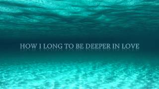 Deeper In Love  Don Moen [upl. by Arabella]