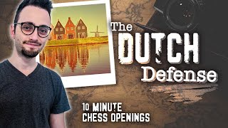 Learn the Dutch Defense Setup  10Minute Chess Openings [upl. by Eisenhart181]