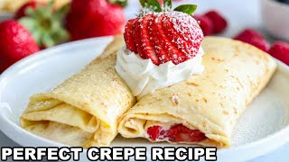 How to make PERFECT Crepes Easy Crepe Recipe [upl. by Braden]