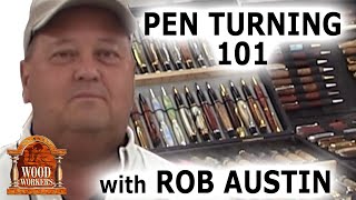 Pen Turning 101 with Rob Austin [upl. by Atrim698]