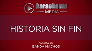 Karaokanta  Banda Machos  Historia sin fin [upl. by Odraboel]