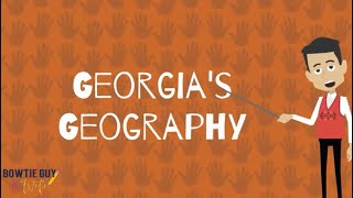 Georgias Geography  Educational Social Studies amp Geography Video for Elementary Students amp Kids [upl. by Lleret]