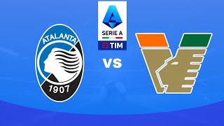 Atalanta vs Venezia en vivo Serie A [upl. by Efren]