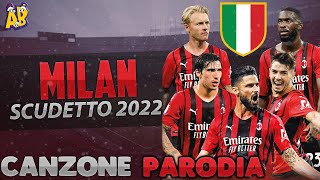 Canzone Milan SCUDETTO 2022  Parodia Luigi  Muro [upl. by Hcurob]