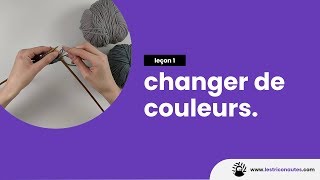 Comment changer de couleur de pelote   Les techniques tricot [upl. by Jasen]