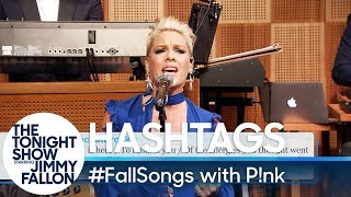 Hashtags FallSongs with Pnk [upl. by Letisha]