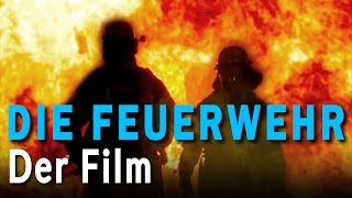 DIE FEUERWEHR  Der Film Feuerwehr Imagefilm [upl. by Acirderf]