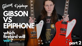 Gibson vs Epiphone Firebird 2020 Part 2  Sound Comparison [upl. by Pradeep27]