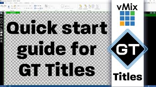 vMix GT Title Designer Quick Start Guide [upl. by Penman883]