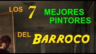 Las BarroListas  Los siete mejores pintores del Barroco [upl. by Bernardina]