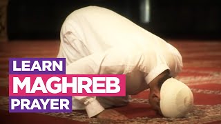 Learn the Maghreb Prayer  EASIEST Way To Learn How To Make Salah Fajr Dhuhr Asr Maghreb Isha [upl. by Morra607]