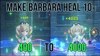 How to make Barbara heal 10 times better  Genshin Impact [upl. by Babbie]