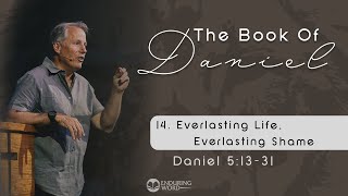 Everlasting Life Everlasting Shame  Daniel 12 [upl. by Anneg526]