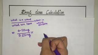 Adult Drug Dose Calculation  Made Easy  Part 1 [upl. by Prevot]