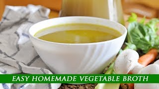 How to EASILY Make Your Own VEGETABLE BROTH at Home [upl. by Adamok]