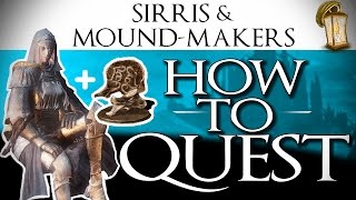 Sirris Questline amp MoundMakers Covenant Item  Dark Souls 3 GUIDE [upl. by Yelad]