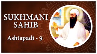 Sukhmani Sahib  Ashtapadi 9  Guru Arjan Dev Ji kirtan  Spiritual Video [upl. by Ahseim]