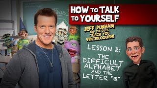 How To Be a Ventriloquist Lesson 2  JEFF DUNHAM [upl. by Kipper]