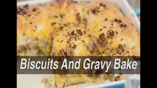 Biscuits And Gravy Bake Recipe [upl. by Ahsirt]