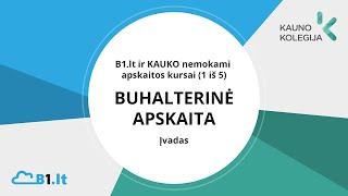 Buhalterinė apskaita Įvadas [upl. by Nortna]