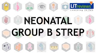 Group B Streptococcus GBS Infections in Neonates [upl. by Nythsa]