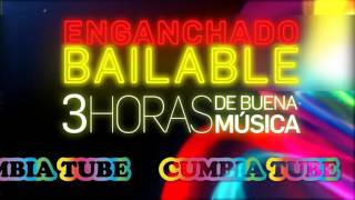 Enganchado Bailable  3 HORAS DE CUMBIA  CumbiaTube [upl. by Finnigan]