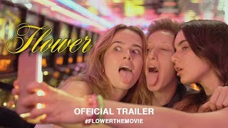 Flower 2018  Official US Trailer HD [upl. by Hills]